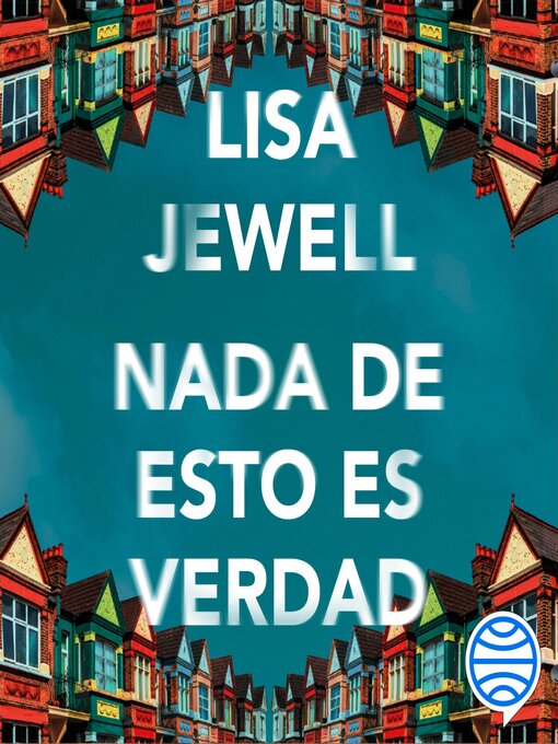 Title details for Nada de esto es verdad by Lisa Jewell - Wait list